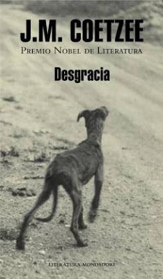 Cuando llega la decadencia (Reseña de Desgracia.- J.M.Coetzee) Cuando llega la decadencia (Reseña de Desgracia.- J.M.Coetzee)