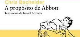 A PROPÓSITO DE ABBOTT (CHRIS BACHELDER) A PROPÓSITO DE ABBOTT (CHRIS BACHELDER)