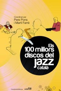 LIBRO: MÚSICA PARA LEER: Els 100 millors discos del Jazz català