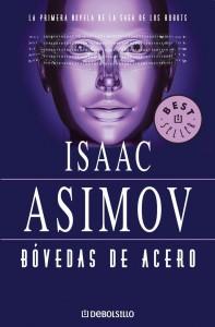 Bovedas de acero - Isaac Asimov