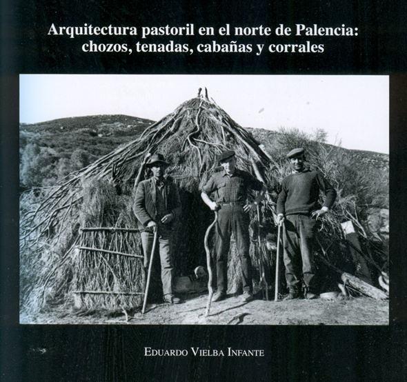 Arquitectura pastoril en el norte de Palencia