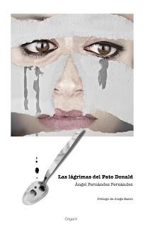 Las lágrimas del Pato Donald, de Ángel Fernández Fernández