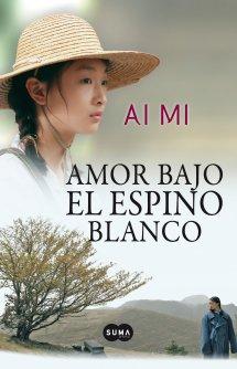 Portada de Amor bajo el espino blanco