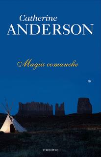 Magia Comanche, Catherine Anderson
