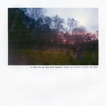 Teen Suicide – i Will Be My Own Hell Because There Is A Devil Inside My Body (2012)