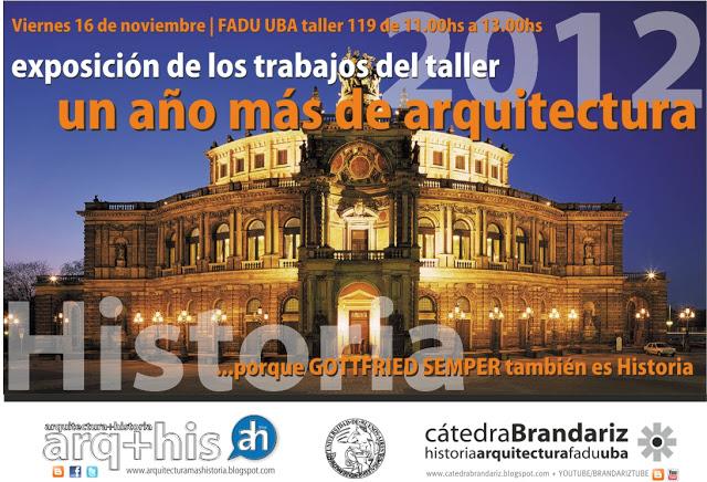 Un Año más de Arquitectura. Exposición Cátedra Brandariz FADU UBA 2012