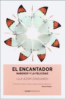 El encantador. Nabokov y la felicidad, de Lila Azam Zanganeh