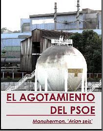 El agotamiento del PSOE El agotamiento del PSOE