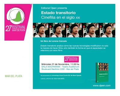 27 Festival de Mar del Plata: presentación del libro Estado Transitorio Cinefilia en el S XXI