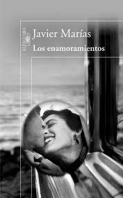Reseña - Los enamoramientos - Javier Marías Reseña - Los enamoramientos - Javier Marías