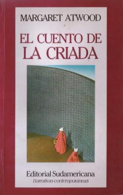 'El cuento de la criada', de Margaret Atwood 'El cuento de la criada', de Margaret Atwood