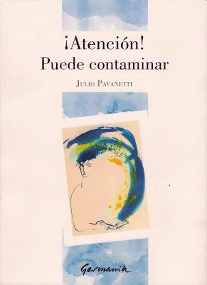 Presentación de ¡Atención! Puede contaminar, de Julio Pavanetti Presentación de ¡Atención! Puede contaminar, de Julio Pavanetti
