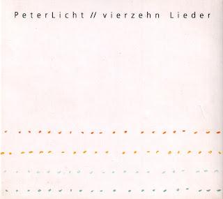 PETER LICHT - VIERZEHN LIEDER PETER LICHT - VIERZEHN LIEDER