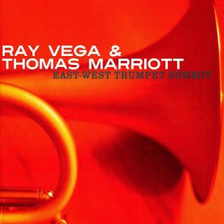 Ray Vega & Thomas Marriott-East-West Trumpet Summit