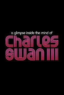A Glimpse Inside the Mind of Charles Swan III: trailer