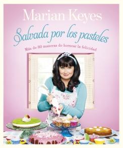 Salvada por los pasteles, Marian Keyes.