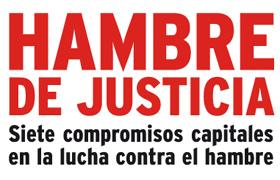 Siete compromisos capitales en la lucha contra el hambre - Derecho a la alimentación... URGENTE Hambre de justicia, #diadelvoluntariado