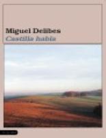 CASTILLA: MIGUEL DELIBES CASTILLA: MIGUEL DELIBES
