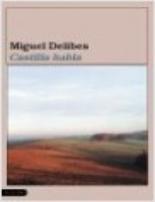 CASTILLA: MIGUEL DELIBES CASTILLA: MIGUEL DELIBES
