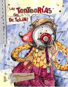 Reseña Culturamas: 'Las tonteorías del Dr. Tellini' de Daniel Montero Galán
