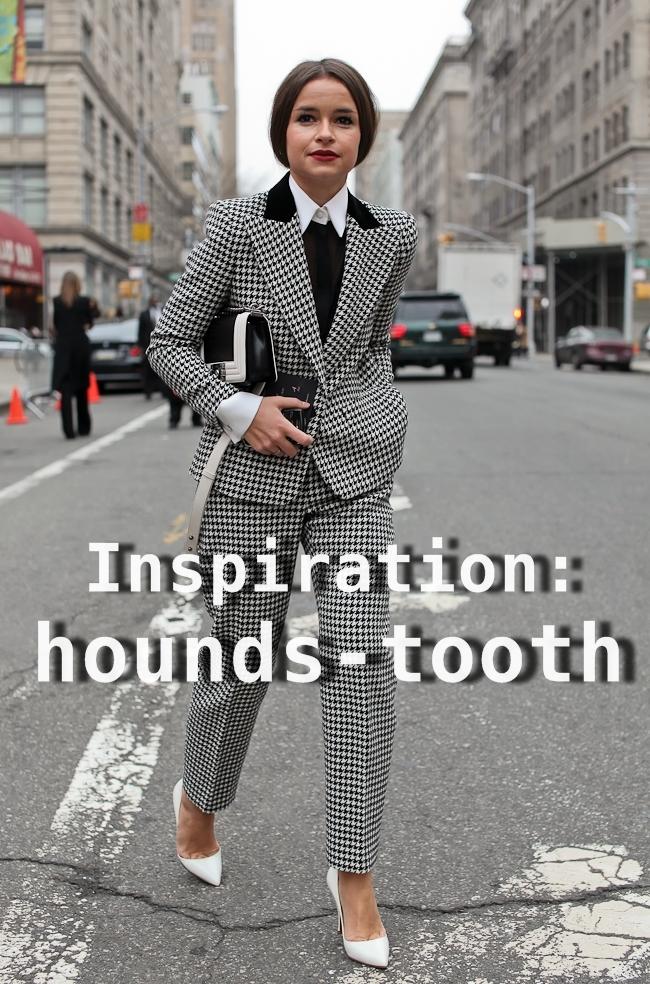 Inspiration: Hounds-tooth Inspiration: Hounds-tooth