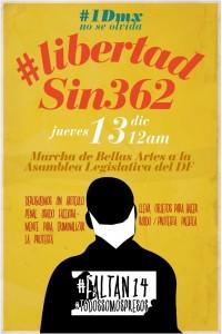 #Libertadsin362 #Faltan14 Jue 13 dic 12pm (mediodía) marcha de Bellas Artes a la Asamblea Legislativa del DF para exigir la derogación del artículo penal “Ataques a la Paz Pública”