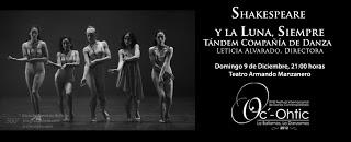 Tándem Cía. de Danza, bajo la dirección de Leticia Alvarado, presentará Shakespeare y la luna, siempre, en el festival Oc-othic
