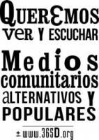 365D – Queremos medios comunitarios alternativos y populares todo el año 365D – Queremos medios comunitarios alternativos y populares todo el año