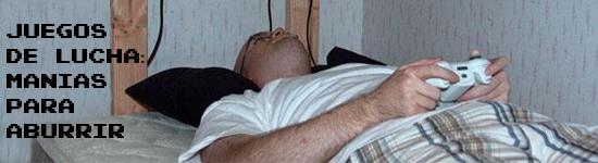 Juegos de lucha: Manías para aburrir Juegos de lucha: Manías para aburrir