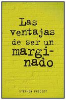 Reseña: Las ventajas de ser un marginado, de Stephen Chbosky Reseña: Las ventajas de ser un marginado, de Stephen Chbosky