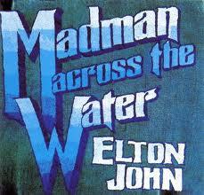 Elton John Madman across the water (1971)