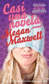 Casi una novela de Megan Maxwell - Novedades Enero 2013