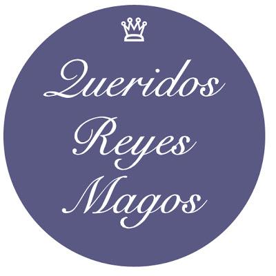 Queridos Reyes Magos Queridos Reyes Magos