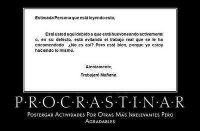 Me he vuelto una procrastinadora y así. Me he vuelto una procrastinadora y así.