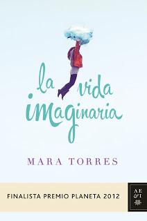 Reseña La vida imaginaria, Mara Torres Reseña La vida imaginaria, Mara Torres