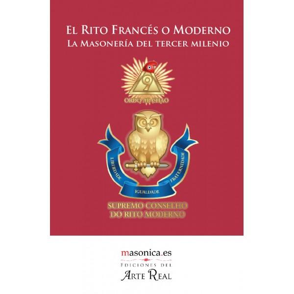 LIBROS MASONICOS PARA REYES 2013 El Rito Francés o Moderno