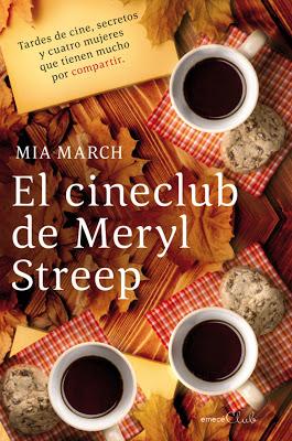 El cineclub de Meryl Streep, de Mia March.