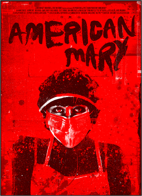 American Mary nuevo poster edición limitada American Mary nuevo poster edición limitada