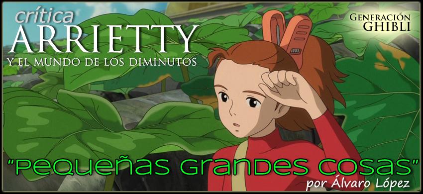 Crítica: ‘Arrietty y el mundo de los diminutos’ (2010), de Hiromasa Yonebayashi