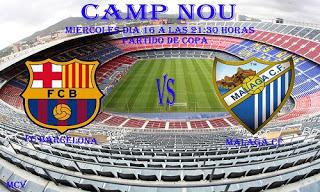 FC BARCELONA vs MALAGA CF (Copa) FC BARCELONA vs MALAGA CF (Copa)