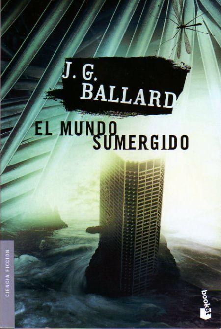 El mundo sumergido, de J. G. Ballard.