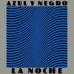 AZUL Y NEGRO - THE NIGHT