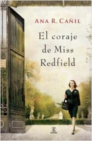 El coraje de Miss Redfield. Ana R. Cañil