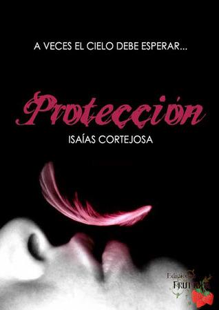 Ebook Tour: Protección - Isaías Cortejosa