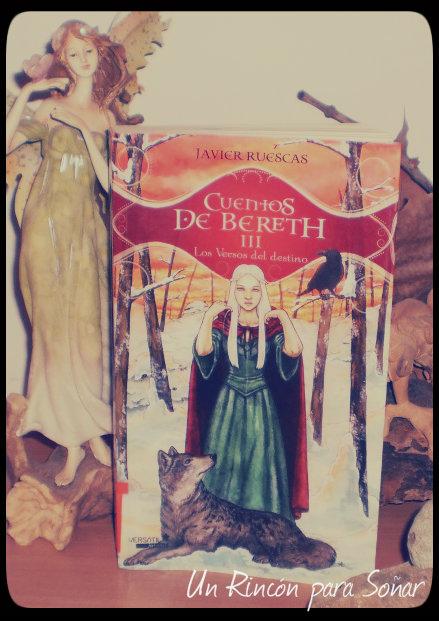 Cuentos de Bereth III: Los versos del destino de Javier Ruescas Cuentos de Bereth III: Los versos del destino de Javier Ruescas