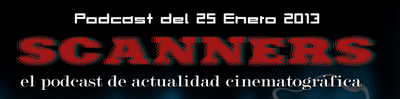 Estrenos de Semana 25 de Enero de 2013 por el Podcast Scanners Estrenos de Semana 25 de Enero de 2013 por el Podcast Scanners