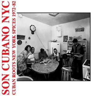 Son Cubano NYC - Cuban Roots New York Spices 1972-82 Son Cubano NYC - Cuban Roots New York Spices 1972-82