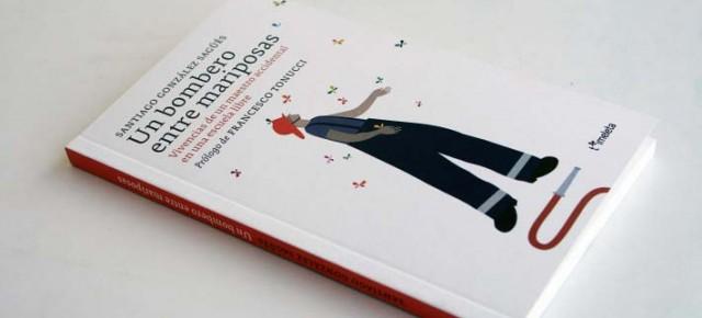 Un bombero entre mariposas. Vivencias de un maestro accidental en una escuela libre Libro-Santi-640x290