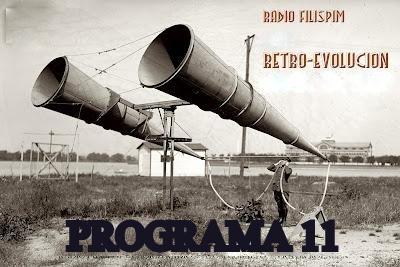 RETRO-EVOLUCION - PROGRAMA 11 RETRO-EVOLUCION - PROGRAMA 11