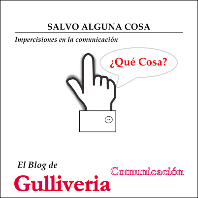 SALVO ALGUNA COSA. Imprecisiones en la comunicación